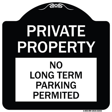 Signmission Private Property No Long-Term Parking Permitted Heavy-Gauge Aluminum Sign, 18" x 18", BW-1818-23253 A-DES-BW-1818-23253